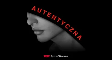 TEDx Women po raz pierwszy odbędzie się w Toruniu