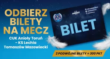W CH Toruń Plaza można odebrać bilety na mecz CUK Aniołów Toruń