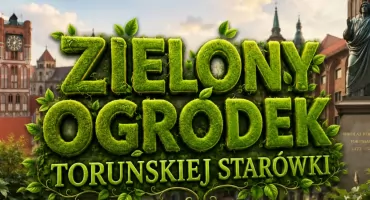 Ruszyło głosowanie na Zielony Ogródek Toruńskiej Starówki